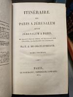 CHATEAUBRIAND. Itinéraire de Paris à Jérusalem et de Jérusalem à...